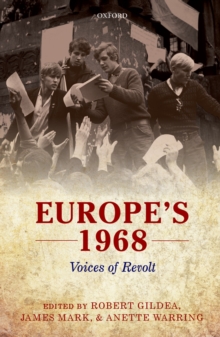 Image for Europe's 1968: voices of revolt