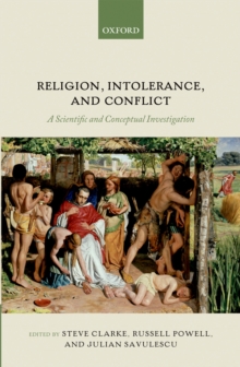 Image for Religion, intolerance, and conflict: a scientific and conceptual investigation