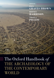 Image for The Oxford handbook of the archaeology of the contemporary world
