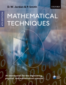 Image for Mathematical techniques: an introduction for the engineering, physical, and mathematical sciences