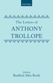Letters of Anthony Trollope
