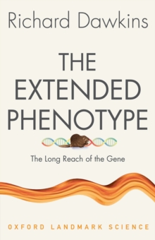 Image for Extended Phenotype: The Long Reach of the Gene