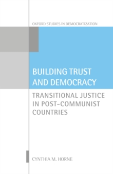 Image for Building trust and democracy: transitional justice in post-communist countries