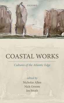 Image for Coastal Works: Cultures of the Atlantic Edge