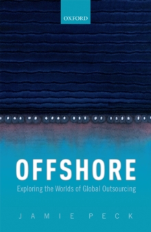 Image for Offshore: exploring the worlds of global outsourcing
