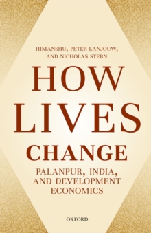 Image for How Lives Change: Palanpur, India, and Development Economics