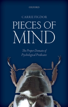 Image for Pieces of Mind: The Proper Domain of Psychological Predicates