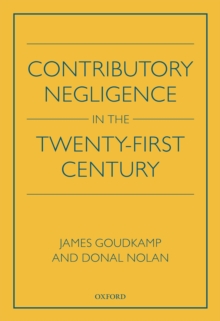 Image for Contributory Negligence in the Twenty-First Century