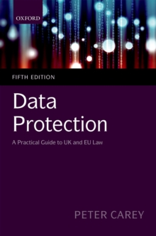 Image for Data Protection: A Practical Guide to UK and EU Law
