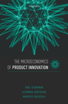 Image for The microeconomics of product innovation