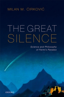 Image for Great Silence: Science and Philosophy of Fermi's Paradox