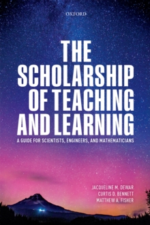 Image for Scholarship of Teaching and Learning: A Guide for Scientists, Engineers, and Mathematicians