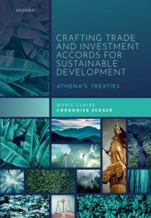 Image for Crafting Trade and Investment Accords for Sustainable Development: Athena's Treaties
