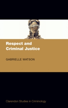 Image for Respect and Criminal Justice