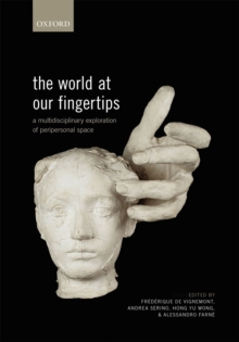 Image for World at Our Fingertips: A Multidisciplinary Exploration of Peripersonal Space