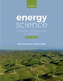 Image for Energy Science: Principles, Technologies, and Impacts
