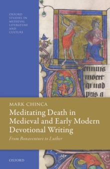Image for Meditating Death in Medieval and Early Modern Devotional Writing: From Bonaventure to Luther