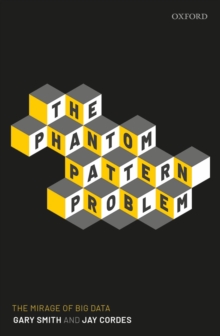 Image for Phantom Pattern Problem: The Mirage of Big Data