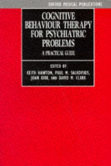 Image for Cognitive Behaviour Therapy for Psychiatric Problems : A Practical Guide