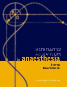 Mathematics and Statistics in Anaesthesia