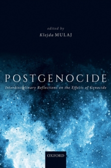 Image for Postgenocide: interdisciplinary reflections on the effects of genocide