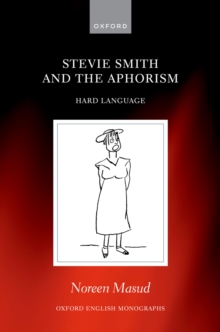 Image for Stevie Smith and the Aphorism: Hard Language