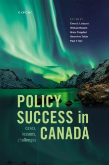 Image for Policy Success in Canada: Cases, Lessons, Challenges