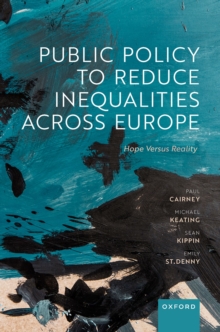 Image for Public Policy to Reduce Inequalities Across Europe: Hope Versus Reality