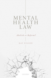 Image for Mental Health Law: Abolish or Reform?