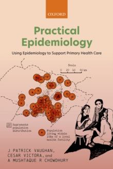 Image for Practical Epidemiology: Using Epidemiology to Support Primary Health Care