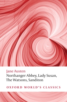 Image for Northanger Abbey, Lady Susan, The Watsons, Sanditon