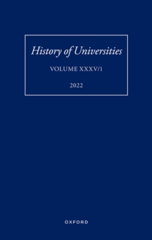 Image for History of Universities: Volume XXXV / 1: The Unloved Century: Georgian Oxford Reassessed.