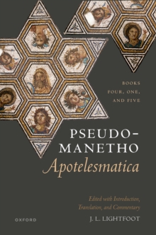 Image for Pseudo-Manetho, Apotelesmatica: Books Four, One, and Five