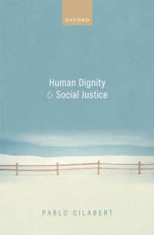 Image for Human Dignity and Social Justice