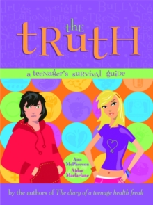 Image for The truth  : a teenager's survival guide