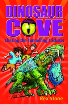Image for Dinosaur Cove: Chasing the Tunnelling Trickster