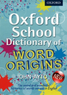 Image for Oxford School Dictionary of Word Origins