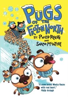 Pugs of the frozen north - Reeve, Philip