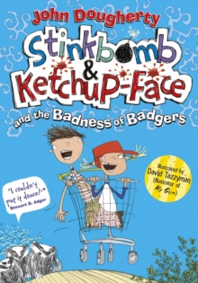 Image for Stinkbomb & Ketchup-Face and the badness of badgers
