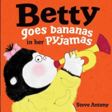 Image for Betty goes bananas in her pyjamas