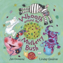 Image for Whoosh around the mulberry bush