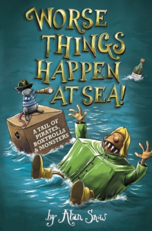 Image for Worse things happen at sea: a tale of pirates, poison, and monsters