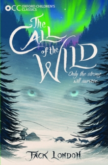 Image for Oxford Children's Classics: The Call of the Wild