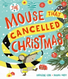 Image for The mouse that cancelled Christmas