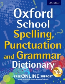 Image for Oxford School Spelling, Punctuation and Grammar Dictionary