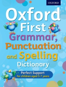 Image for Oxford First Grammar, Punctuation and Spelling Dictionary