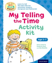 Image for Oxford Reading Tree Read With Biff, Chip & Kipper: My Telling the Time Activity Kit