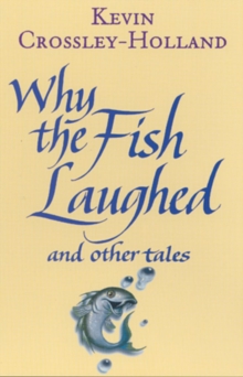 Image for Why the Fish Laughed and Other Tales