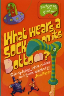 Image for What Wears a Sock on its Bottom?