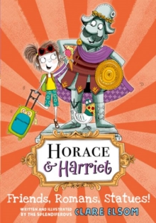 Image for Horace and Harriet: Friends, Romans, Statues!
